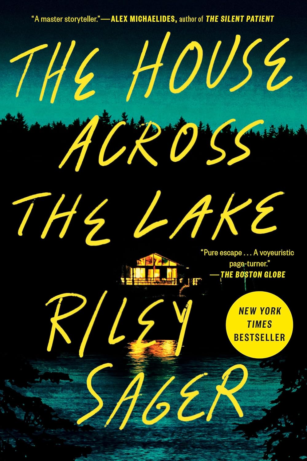 Book cover of 'The House Across the Lake' by Riley Sager with a house on a lake at night. For online book buying across Bangladesh, Bookish Wonderland lets readers get English books with fast delivery options in Dhaka and attention to premium eye-soothing cream paper.