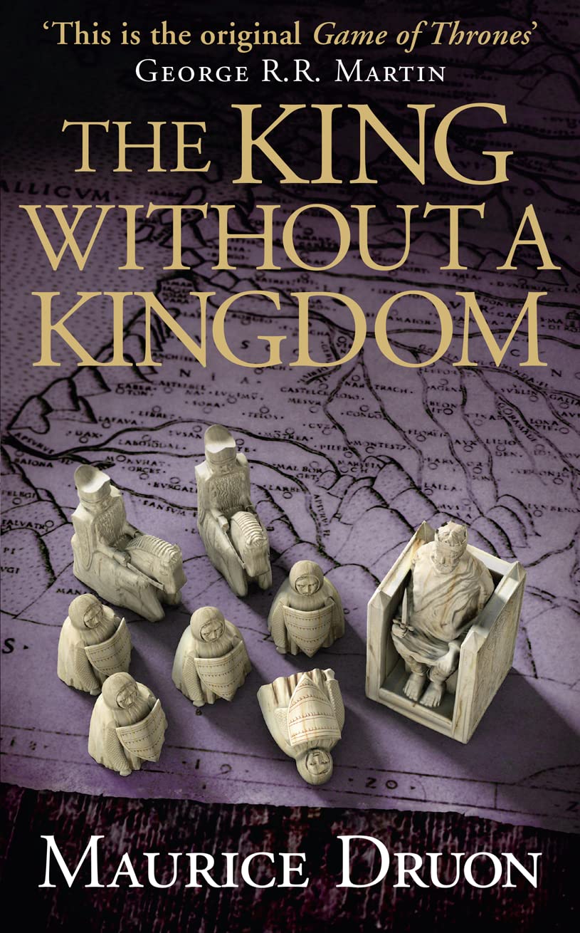 Book cover of 'The King Without a Kingdom' by Maurice Druon with game pieces and map design. Best print quality in Bangladesh.