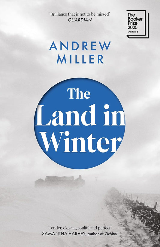Book cover of 'The Land in Winter' by Andrew Miller with a blue circle and text on a white background.Bookish Wonderland supports book lovers across Bangladesh who want to shop for English books, offering convenient delivery across Bangladesh plus reader-friendly cream paper.