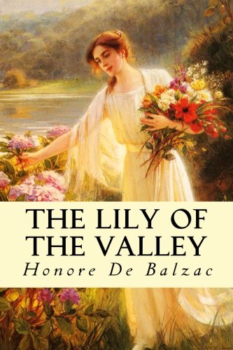 Book cover of 'The Lily of the Valley' by Honore de Balzac with a woman holding flowers in a natural setting. Bookish Wonderland provides a convenient way for readers throughout Bangladesh to order premium-quality books with fast delivery options in Dhaka and reader-friendly cream paper.