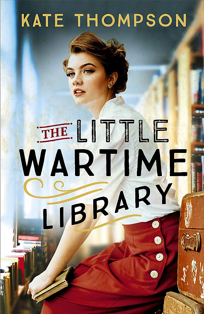 Book cover of 'The Little Wartime Library' by Kate Thompson, featuring a woman in a library.Bookish Wonderland serves readers throughout Bangladesh with durable printed books, making it simple to choose online through customer-friendly ordering and delivery and sharp text and durable binding.