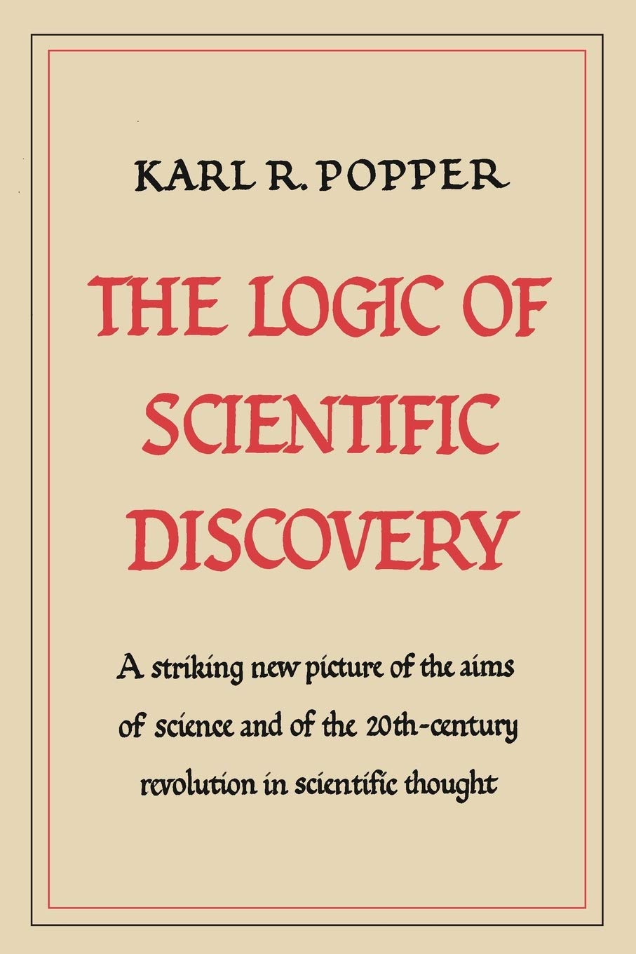Book cover of 'The Logic of Scientific Discovery' by Karl R. Popper with a beige background and red text.Bookish Wonderland serves readers throughout Bangladesh with books for everyday reading, making it simple to shop for online through customer-friendly ordering and delivery and premium eye-soothing cream paper.