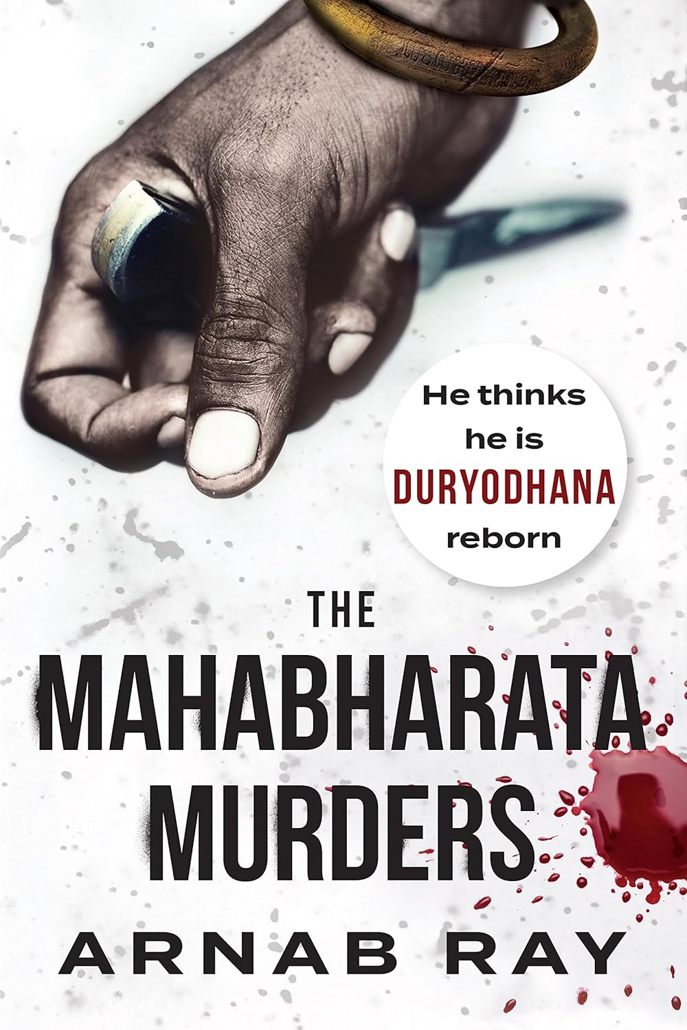 Book cover of 'The Mahabharata Murders' by Arnab Ray with a hand holding a knife and text. Bookish Wonderland provides a convenient way for readers throughout Bangladesh to order books for everyday reading with urgent delivery options in Dhaka and clear print with strong binding.