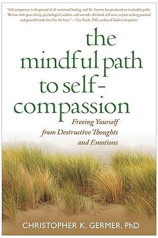 Book cover of 'The Mindful Path to Self-Compassion' with grass and sand design. Bookish Wonderland serves readers across Bangladesh with books for study and leisure, making it simple to discover online through fast delivery options in Dhaka and comfortable cream paper and clear printing.