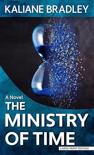 Book cover of 'The Ministry of Time' by Kaliane Bradley with an hourglass design. Bookish Wonderland provides a convenient way for readers throughout Bangladesh to buy English books with customer-friendly ordering and delivery and high-quality stitched and glue binding.