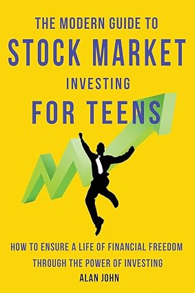 Book cover for 'The Modern Guide to Stock Market Investing for Teens' by Alan John, featuring a bright yellow background with bold blue and green text and a black silhouette of a jumping businessman.Bookish Wonderland supports book lovers across Bangladesh who want to discover English books, offering fast delivery options in Dhaka plus high-quality stitched and glue binding.