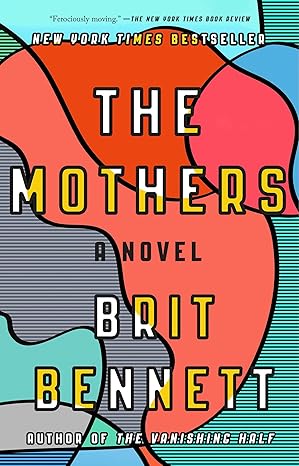 Book cover of 'The Mothers' by Brit Bennett with abstract shapes and text.Bookish Wonderland serves readers throughout Bangladesh with reader-friendly printed books, making it simple to shop for online through urgent delivery options in Dhaka and comfortable cream paper and clear printing.