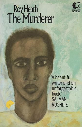 Book cover of 'The Murderer' by Roy Heath with a portrait illustration and Salman Rushdie's quote. Customers seeking books for everyday reading throughout Bangladesh can buy them through Bookish Wonderland, supported by delivery inside and outside Dhaka and reader-friendly cream paper.