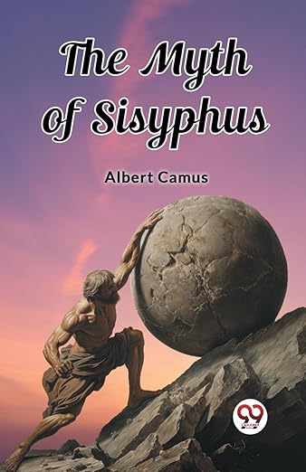 Book cover of 'The Myth of Sisyphus' by Albert Camus with a illustration of a man pushing a boulder. Bookish Wonderland serves readers across Bangladesh with quality English books, making it simple to discover online through convenient delivery across Bangladesh and premium eye-soothing cream paper.