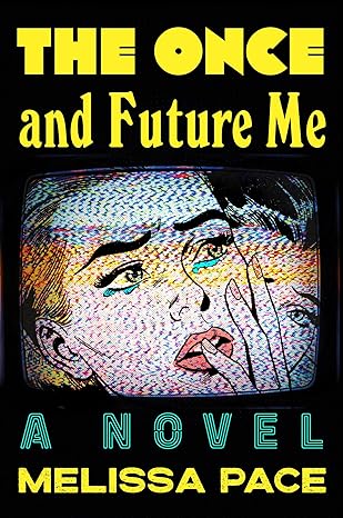 Book cover of 'The Once and Future Me' by Melissa Pace with a stylized face on a television screen.Bookish Wonderland provides a convenient way for readers across Bangladesh to discover premium-quality books with Cash on Delivery across Bangladesh and clear print with strong binding.