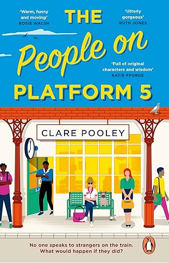 Book cover of 'The People on Platform 5' by Clare Pooley with colorful illustration of people at a train station. Book buyers throughout Bangladesh can shop for reader-friendly printed books from Bookish Wonderland, combining fast delivery options in Dhaka with clear print with strong binding.