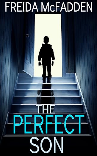 Book cover of 'The Perfect Son' by Freida McFadden with a silhouette of a person at the end of a staircase.Bookish Wonderland helps readers across Bangladesh purchase books for everyday reading online with fast delivery options in Dhaka and a focus on durable stitched-and-glue binding.