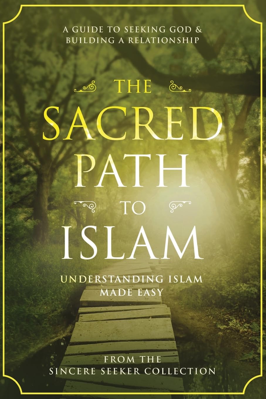 Book cover of 'The Sacred Path to Islam' with a forest background. Best price in Bangladesh.