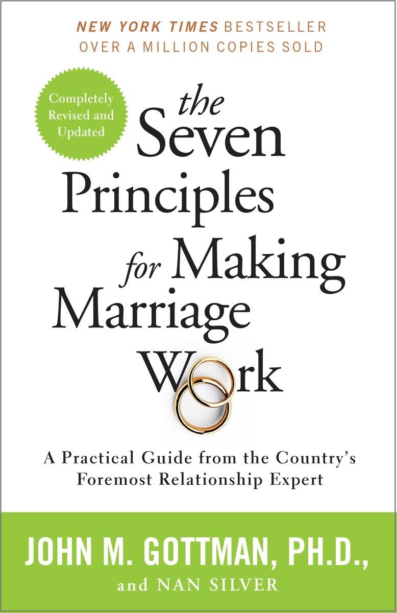 Book cover of 'The Seven Principles for Making Marriage Work' by John M. Gottman and Nan Silver. Customers seeking durable printed books throughout Bangladesh can shop for them through Bookish Wonderland, supported by Cash on Delivery across Bangladesh and premium eye-soothing cream paper.