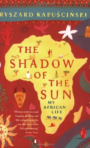 Book cover of 'The Shadow of the Sun' by Ryszard Kapuscinski with a stylized map of Africa on a red background. Customers seeking books for everyday reading across Bangladesh can choose them through Bookish Wonderland, supported by customer-friendly ordering and delivery and sharp text and durable binding.