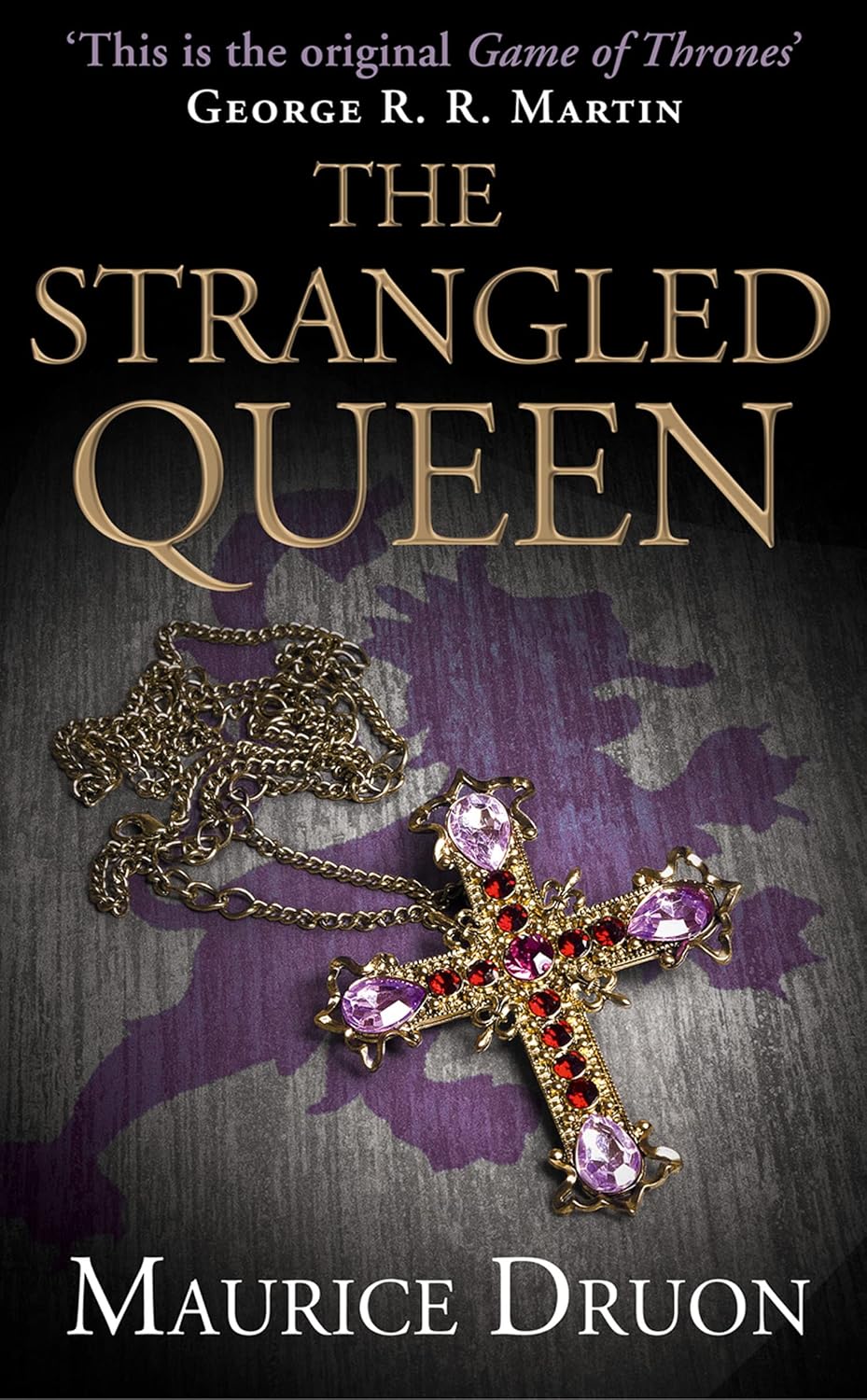 Book cover of 'The Strangled Queen' by Maurice Druon with a necklace and cross on a dark background. Bookish Wonderland provides premium books with nationwide delivery in Bangladesh.