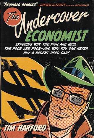Book cover of 'The Undercover Economist' by Tim Harford with a stylized illustration of a man wearing a hat and glasses. book price in BD