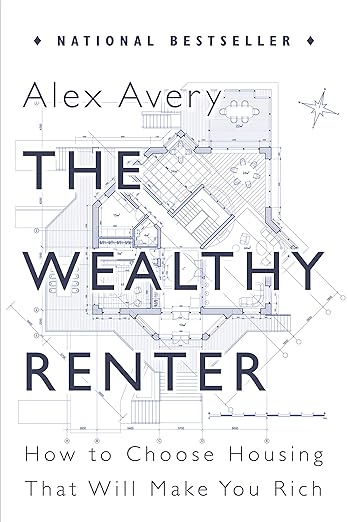 Book cover of 'The Wealthy Renter' by Alex Avery with architectural blueprint design. book in BD