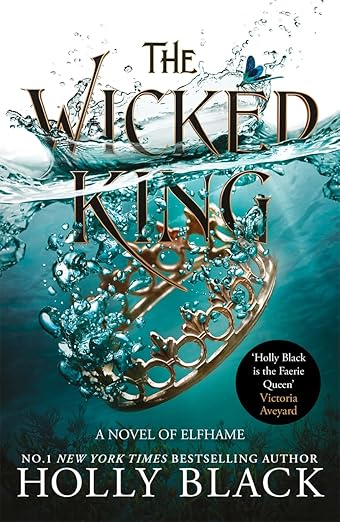 Book cover of 'The Wicked King' by Holly Black with a gold crown and water design. Book buyers throughout Bangladesh can find reader-friendly printed books from Bookish Wonderland, combining Cash on Delivery across Bangladesh with reader-friendly cream paper.