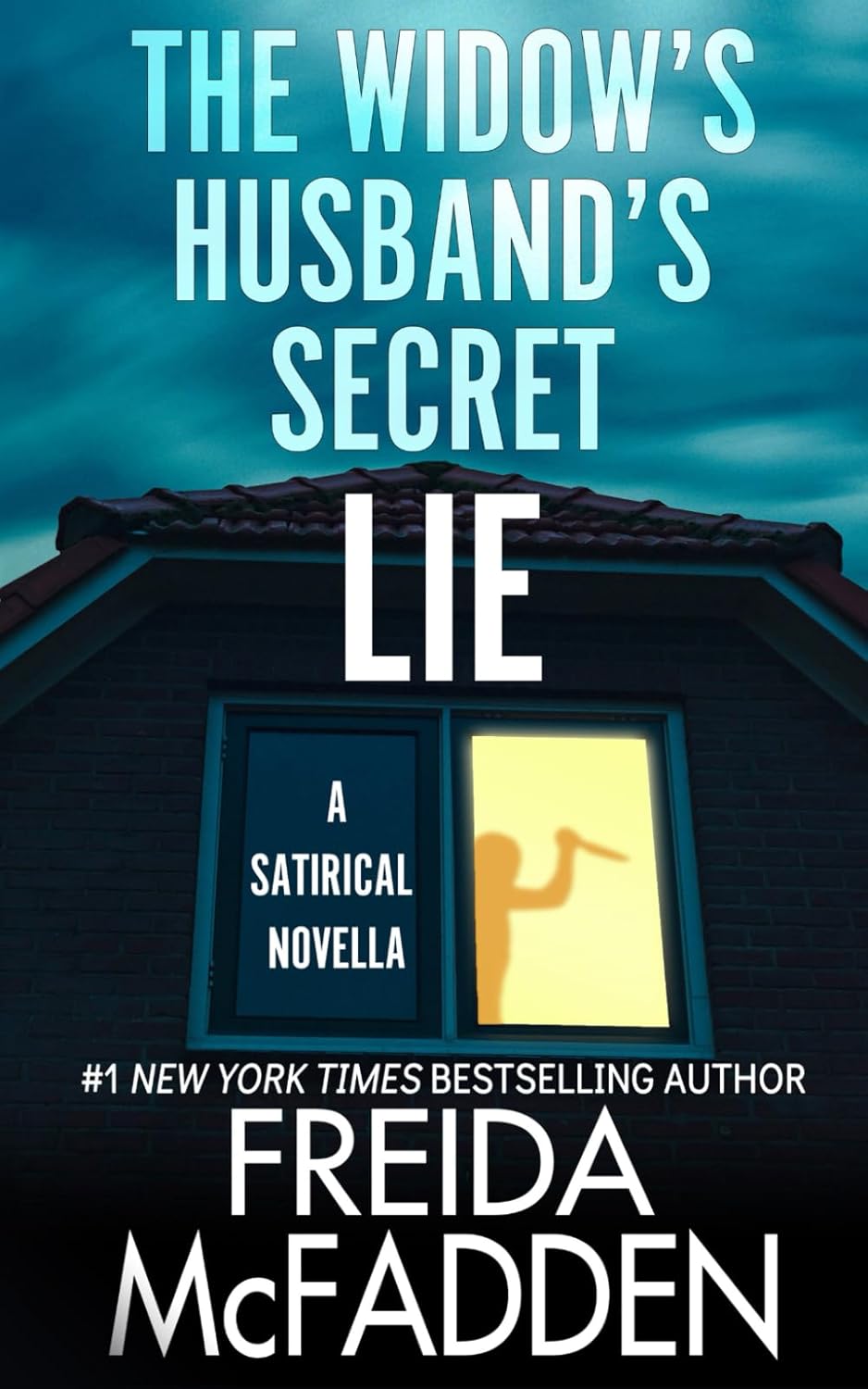 Book cover of 'The Widow's Husband's Secret Lie' by Freida McFadden with a silhouette of a house and window. Bookish Wonderland continues expanding its collection for Bangladesh.