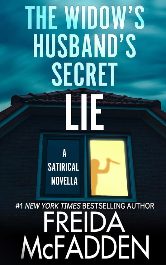 Book cover of 'The Widow's Husband's Secret Lie' by Freida McFadden with a silhouette of a house and window. Bookish Wonderland continues expanding its collection for Bangladesh.