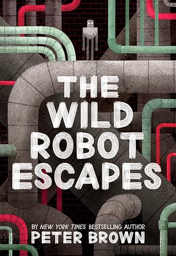 Book cover of 'The Wild Robot Escapes' with industrial-themed design which is available in Bookish Wonderland.