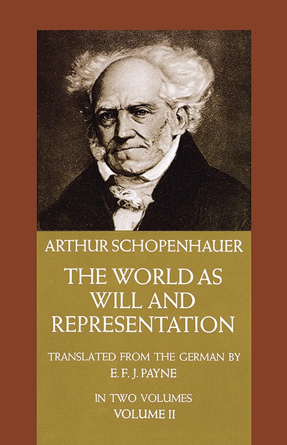 Book cover of 'The World as Will and Representation' by Arthur Schopenhauer with a portrait on a brown background.Bookish Wonderland provides a convenient way for readers throughout Bangladesh to buy reader-friendly printed books with urgent delivery options in Dhaka and reader-friendly cream paper.