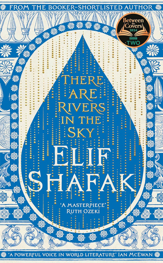Book cover of 'There Are Rivers in the Sky' by Elif Shafak with decorative elements and text. Bookish Wonderland helps readers across Bangladesh purchase printed English books online with nationwide delivery and a focus on high-quality stitched and glue binding.