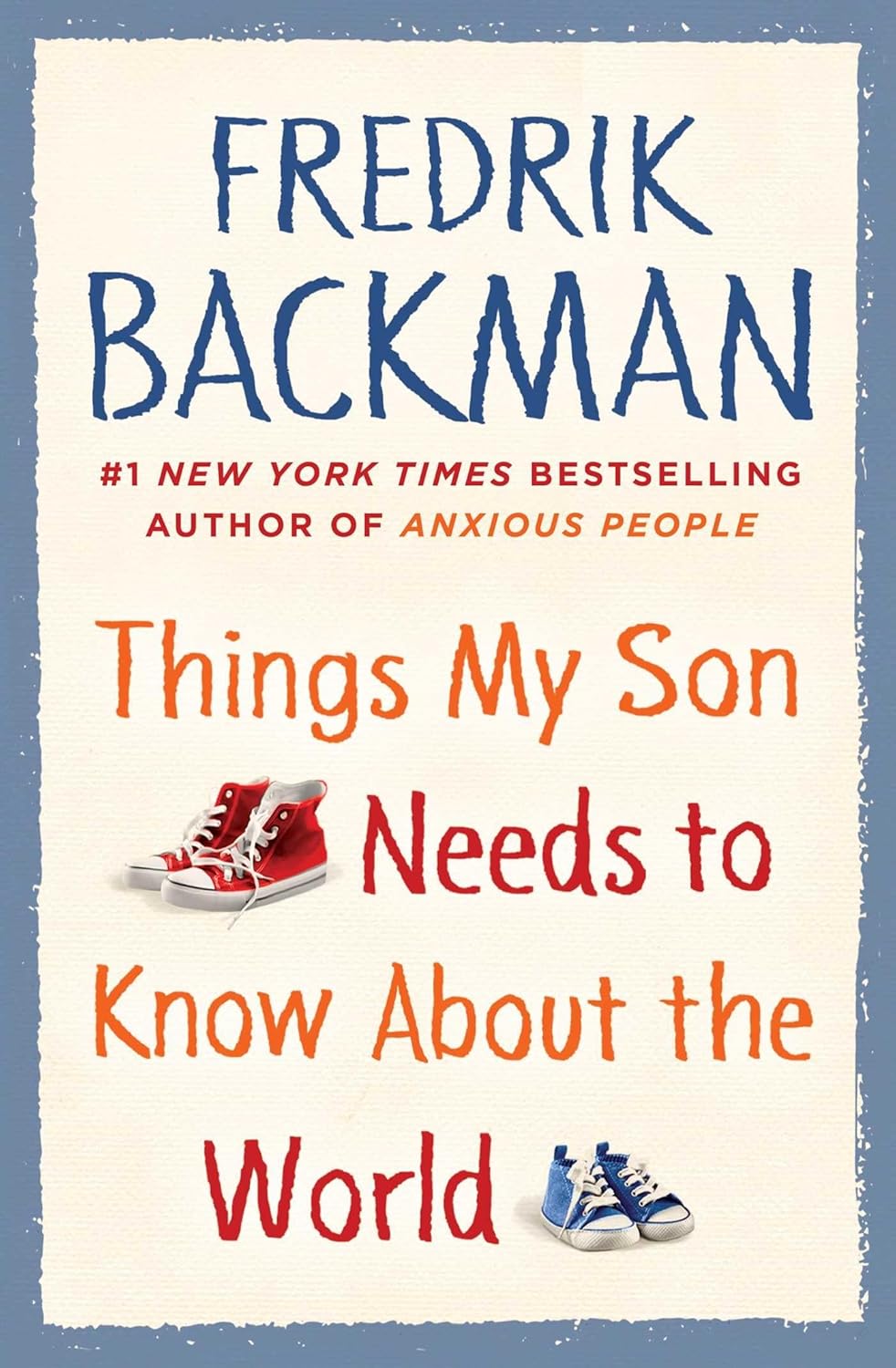 Book cover of 'Things My Son Needs to Know About the World' by Fredrik Backman with red and blue sneakers illustration.  Bookish Wonderland provides a convenient way for readers across Bangladesh to order books for everyday reading with online ordering with home delivery and reader-friendly cream paper.