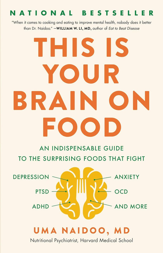 Book cover of 'This is Your Brain on Food' by Uma Naidoo, MD with text and brain illustration. Get this book in Bangladesh from Bookish Wonderland.
