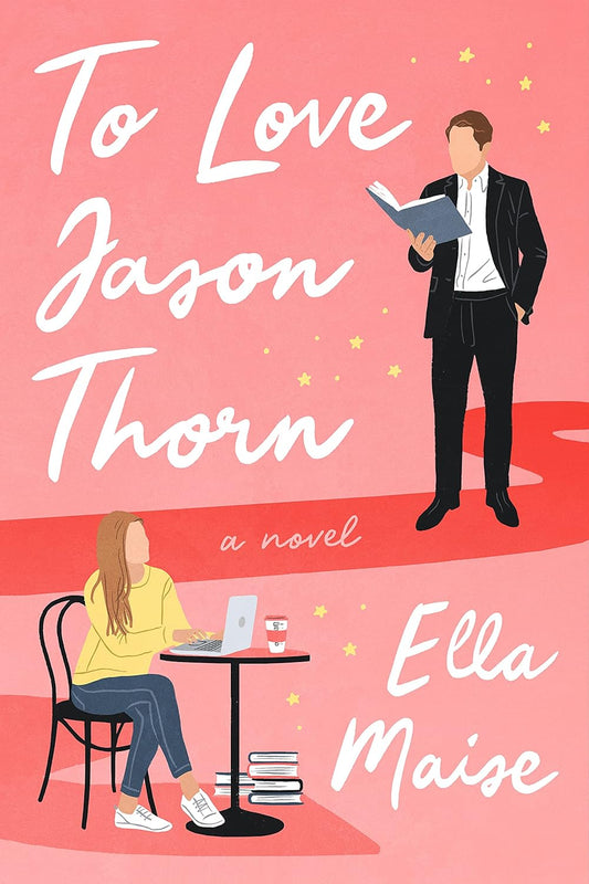 Book cover of 'To Love Jason Thorn' by Ella Maise with a man and woman on a pink background.
