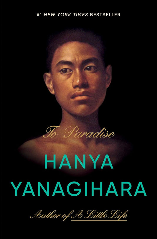 Book cover of 'To Paradise' by Hanya Yanagihara with a portrait of a young man on a black background. Bookish Wonderland offers nationwide book delivery across Bangladesh.
