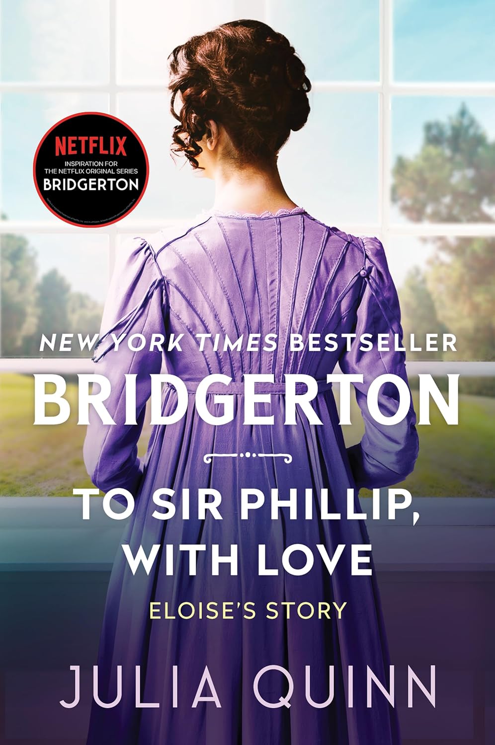 Book cover of 'To Sir Phillip, with Love' from the Bridgerton series by Julia Quinn, featuring a woman in a purple dress.