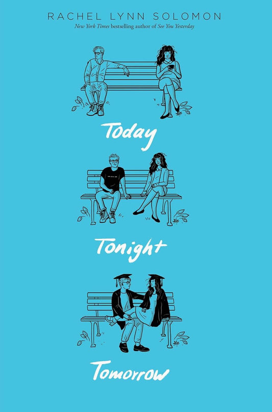 Book cover for "Today Tonight Tomorrow" by Rachel Lynn Solomon, featuring vibrant illustrated artwork of two high school rivals against a city backdrop, paired with bold title typography.