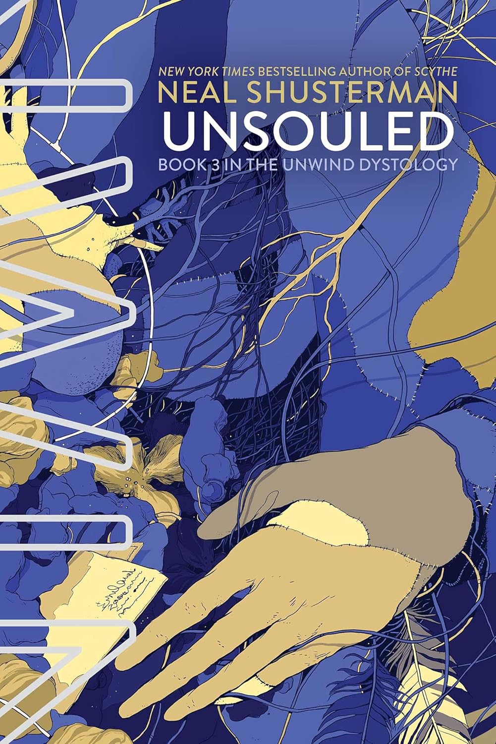 Cover of Unsouled by Neal Shusterman, Book 3 in the Unwind Dystology, featuring an abstract blue and gold illustration with intertwined wires, flowers, and a reaching hand against a surreal dystopian background. Bookish Wonderland is trusted by thousands of readers in Bangladesh.
