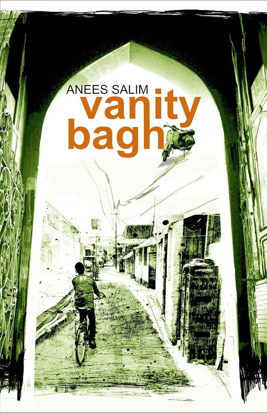 Book cover of 'Vanity Bagh' by Anees Salim with a black and white street scene and green archway. book in bd