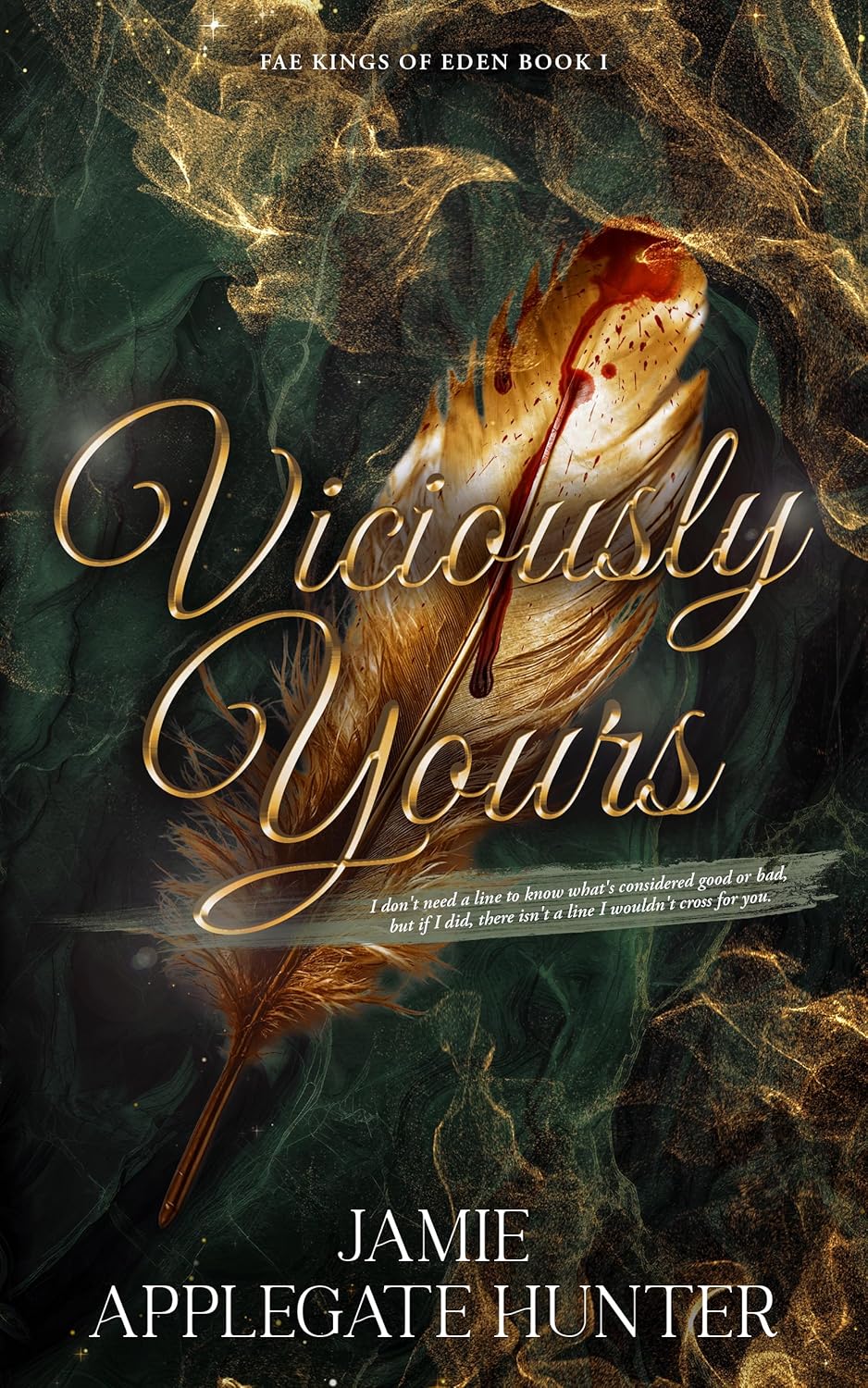 Book cover of 'Viciously Yours' by Jamie Applegate Hunter with a feather and smoke design.