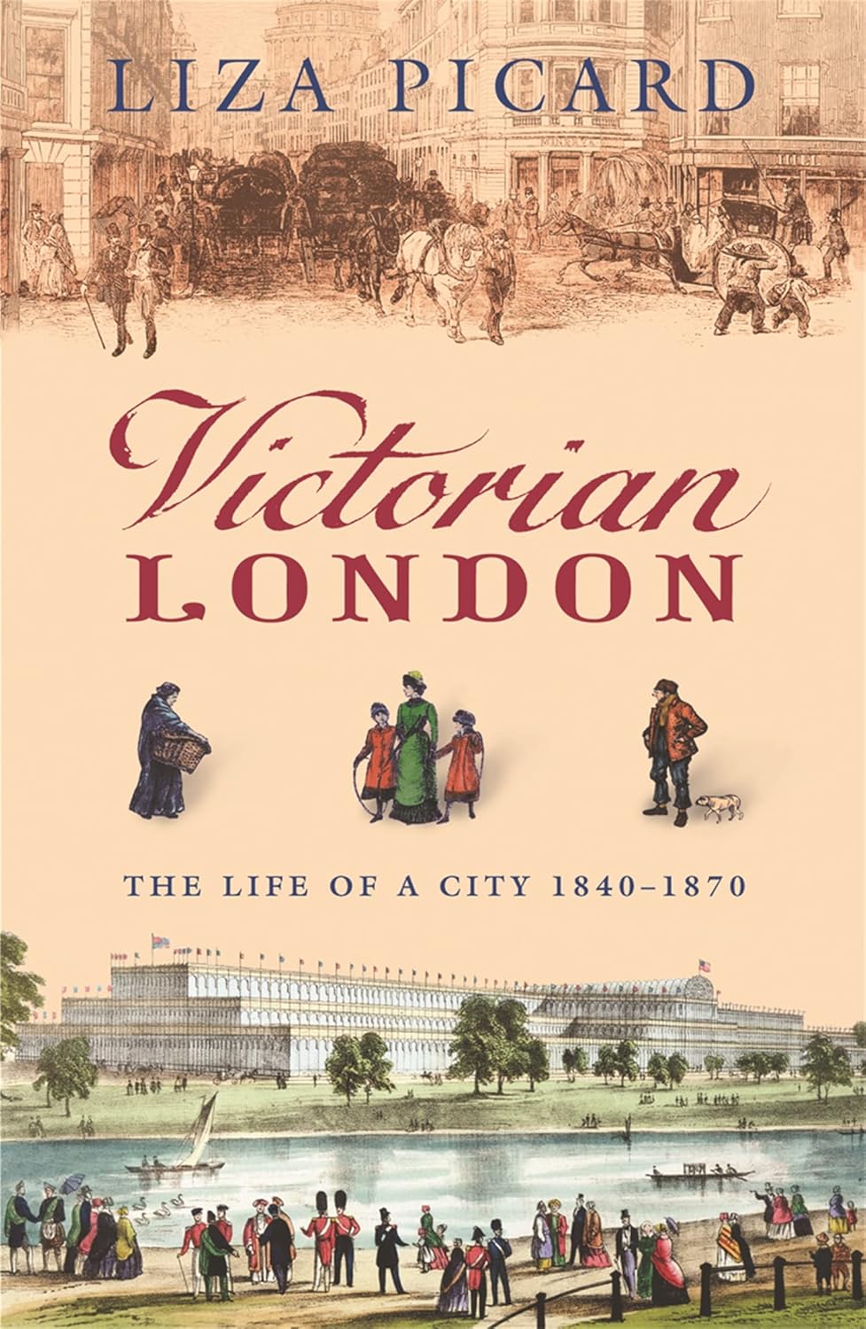 Book cover of 'Victorian London' by Liza Picard with illustrations of people and buildings in bd.