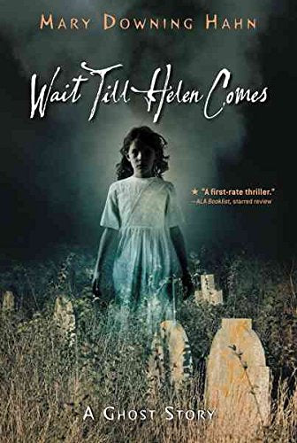 Book cover of 'Wait Till Helen Comes' with a woman in a white dress standing in a graveyard.