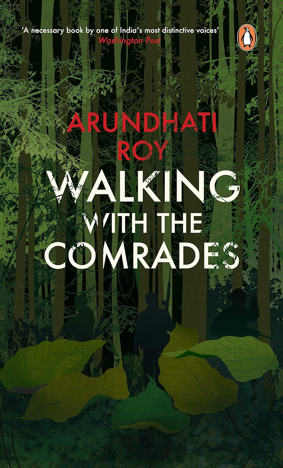 Book cover of 'Walking with the Comrades' by Arundhati Roy with a forest background which is available in BD.