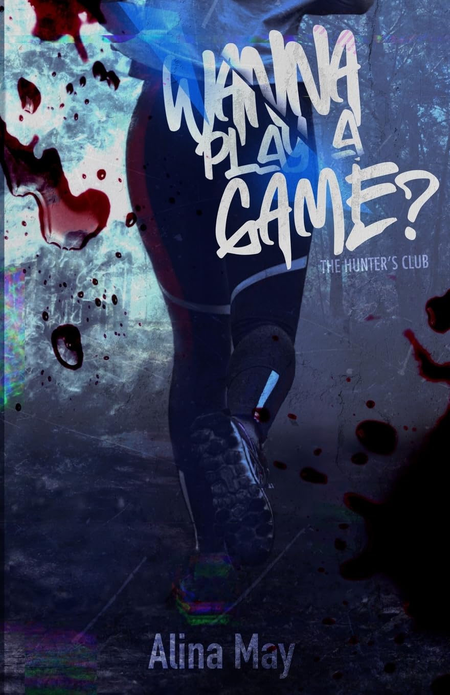 Book cover with text 'Wanna Play a Game?' and 'The Hunter's Club' by Alina May which is available in BD.