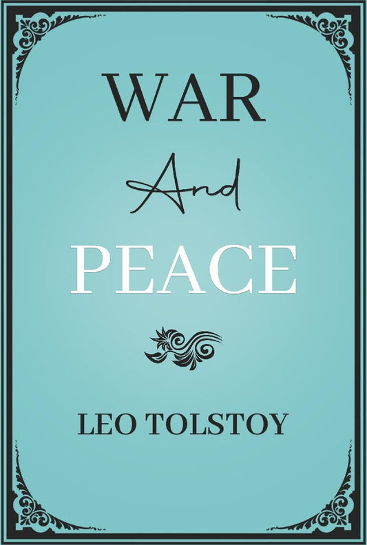 Book cover of 'War and Peace' by Leo Tolstoy with decorative elements on a blue background which is available in Bookish Wonderland.