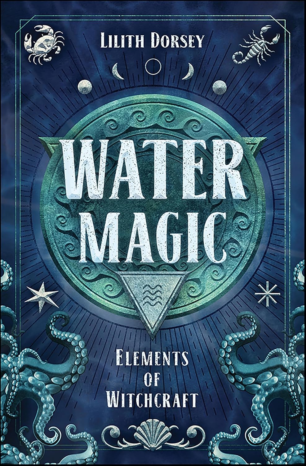 Book cover of 'Water Magic' by Lilith Dorsey with mystical design elements.  Bookish Wonderland offers crystal-clear printed books across Bangladesh.