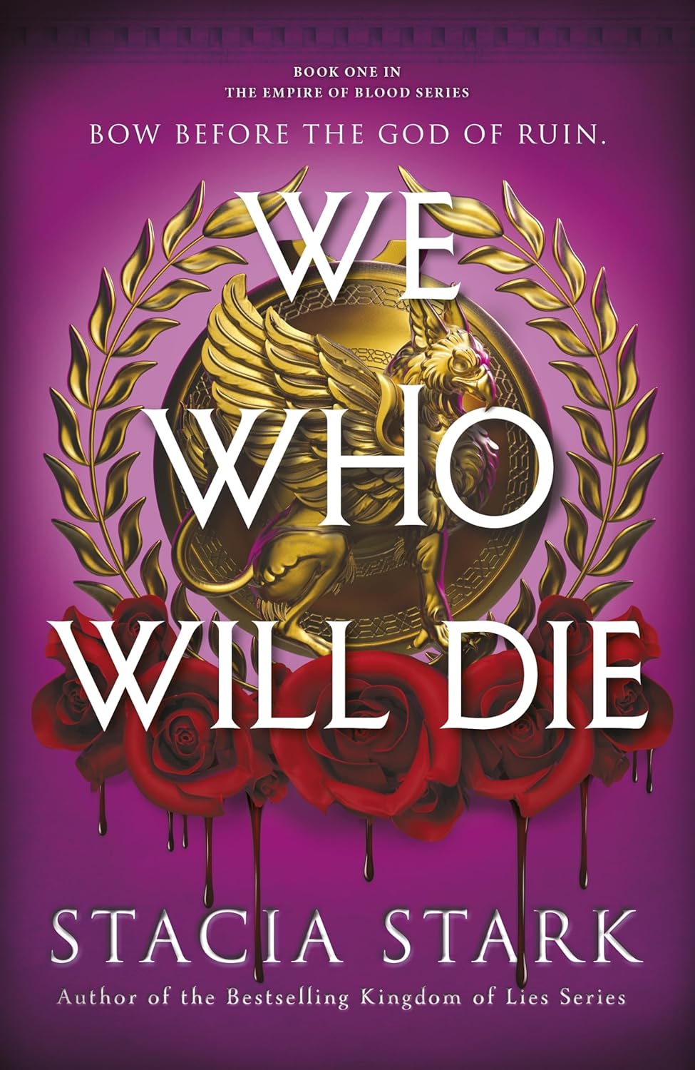 Book cover of 'We Who Will Die' by Stacia Stark with a purple background, gold dragon, and red roses. available in Bangladesh