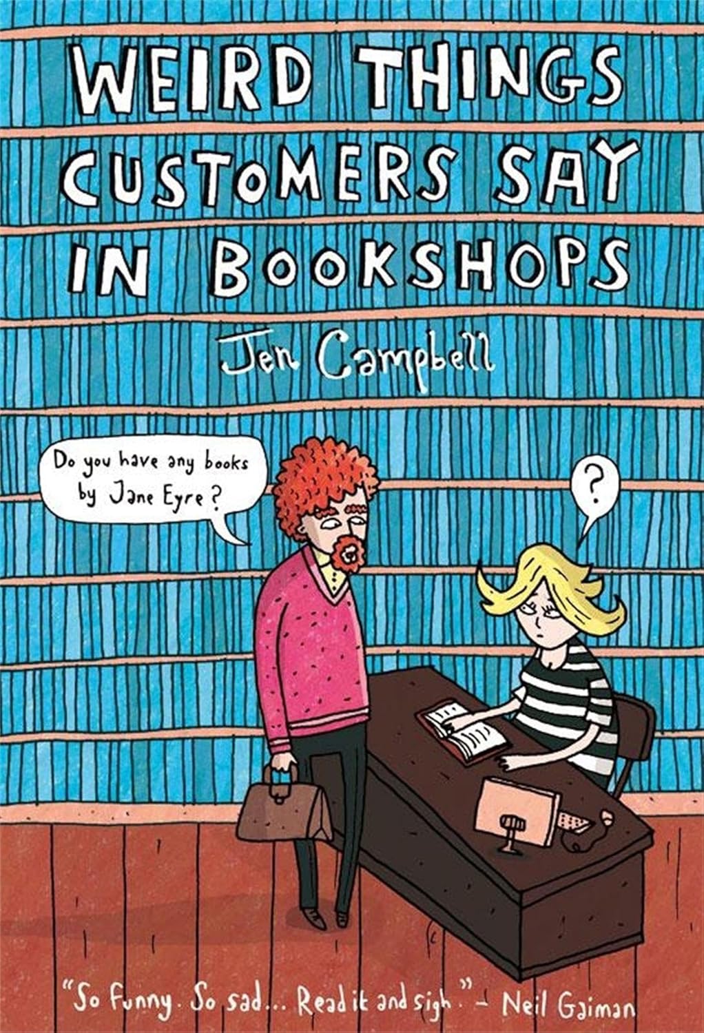 Book cover of 'Weird Things Customers Say in Bookstores' with a cartoon illustration of a customer and a bookseller. price in BD
