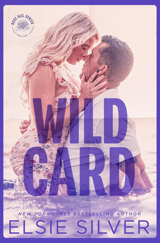 Book cover of 'Wild Card' by Elsie Silver featuring a couple embracing on a beach. in BD