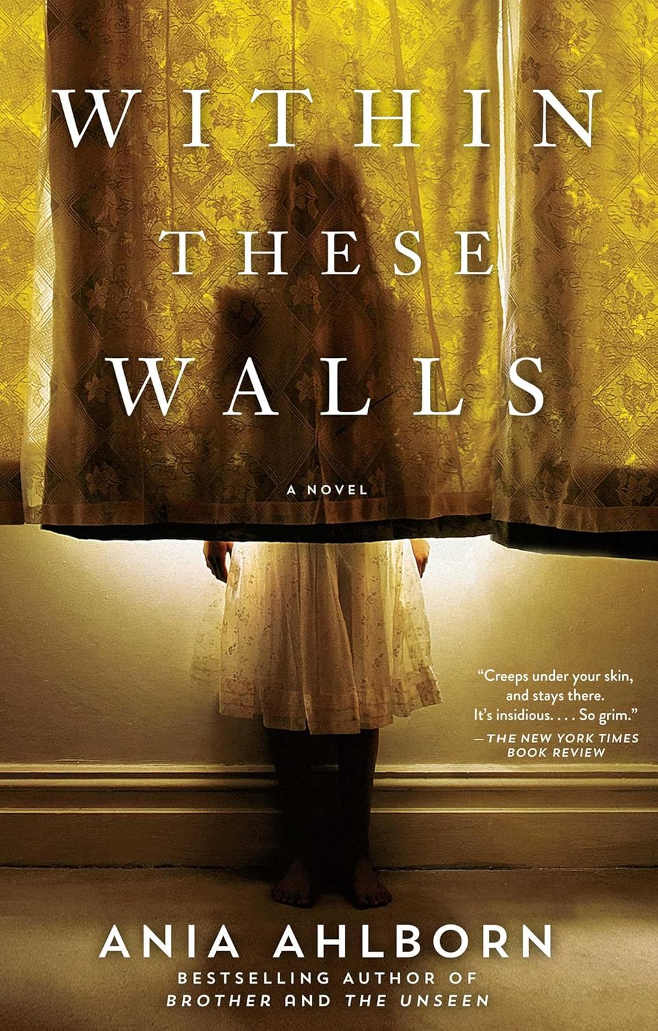 Cover of Within These Walls by Ania Ahlborn featuring the shadowy silhouette of a young girl standing behind patterned gold curtains, creating an eerie atmosphere. The horror novel cover includes a review quote from The New York Times Book Review and the author's name at the bottom. Bookish Wonderland is the trusted choice for book lovers across Bangladesh.