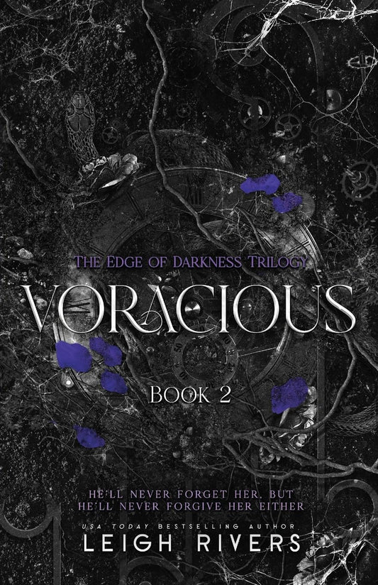 Book cover of Voracious by Leigh Rivers, Book 2 of The Edge of Darkness Trilogy, featuring dark foliage, intricate spiderwebs, and purple petals with the tagline "He'll never forget her, but he'll never forgive her either." Buy this dark romance novel online at the best price with fast cash on delivery across Bangladesh from Bookish Wonderland.