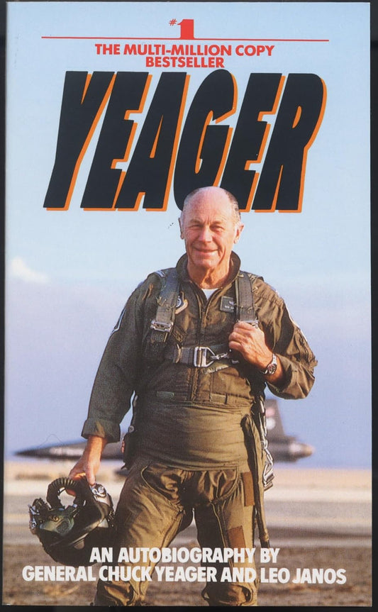Front cover of the book "Yeager: An Autobiography by General Chuck Yeager and Leo Janos," featuring Chuck Yeager standing outdoors in a flight suit holding a helmet, with a jet aircraft visible in the background.